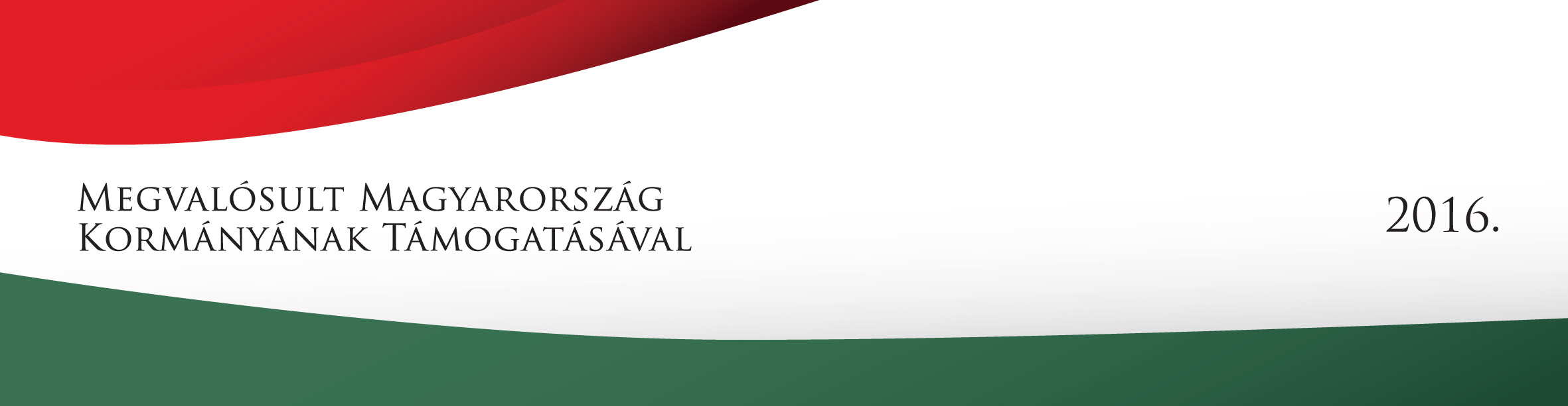 banner/megvalosult-magyarorszag-kormanyanak-tamogatasaval-2016.jpg